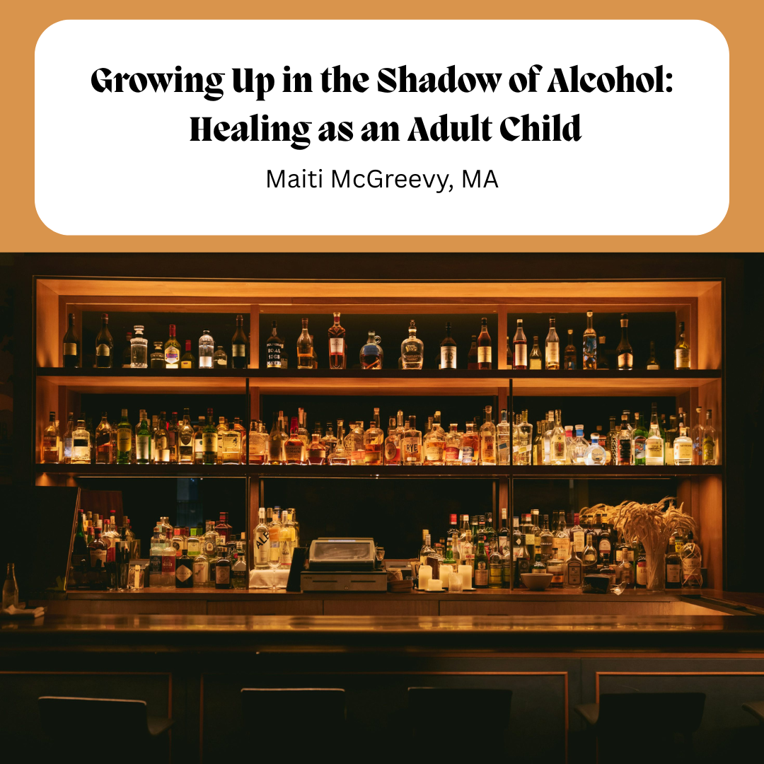 Growing Up with an Alcoholic Parent: Healing as an Adult Child
