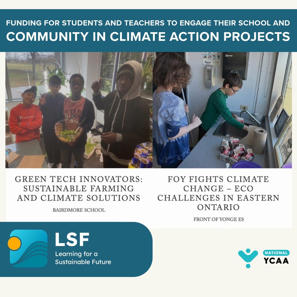 🌱 Empower Youth, Ignite Change 🌍

Looking to make a tangible impact in your school or community? The Learning for a Sustainable Future program offers up to $500 in funding for student-led climate action projects across Canada. Whether it's organizi