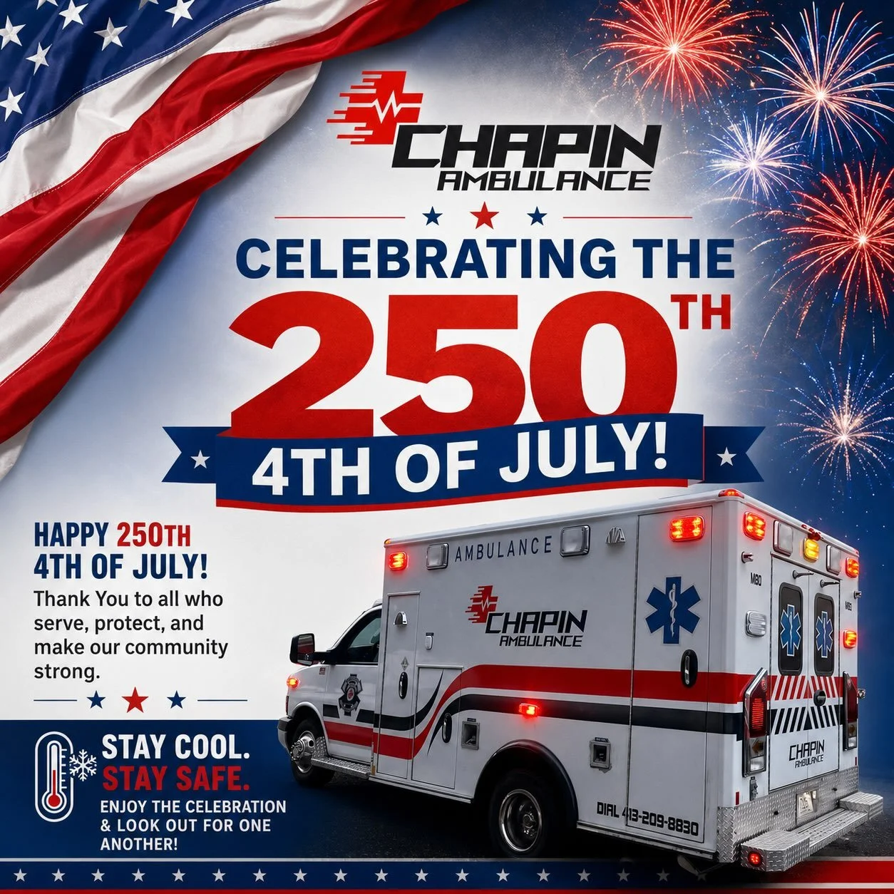 🇺🇸 Happy Independence Day from all of us at Chapin Ambulance! 🇺🇸

Today, we proudly celebrate 250 years of American independence as we honor the freedoms that make our nation so special.

As you enjoy the holiday with family and friends, we ask e
