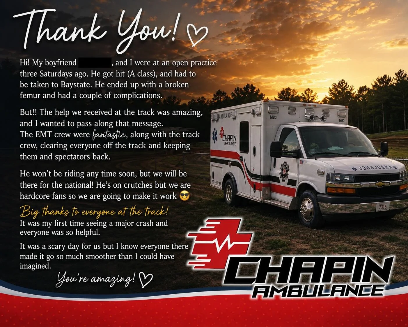 Earlier today, we received an incredibly kind email from one of our motocross families at The Wick following a serious on-track incident several weeks ago.
A special shoutout goes to EMTs Andrew Logsdon and Clark Filepas, along with Chief/Paramedic P
