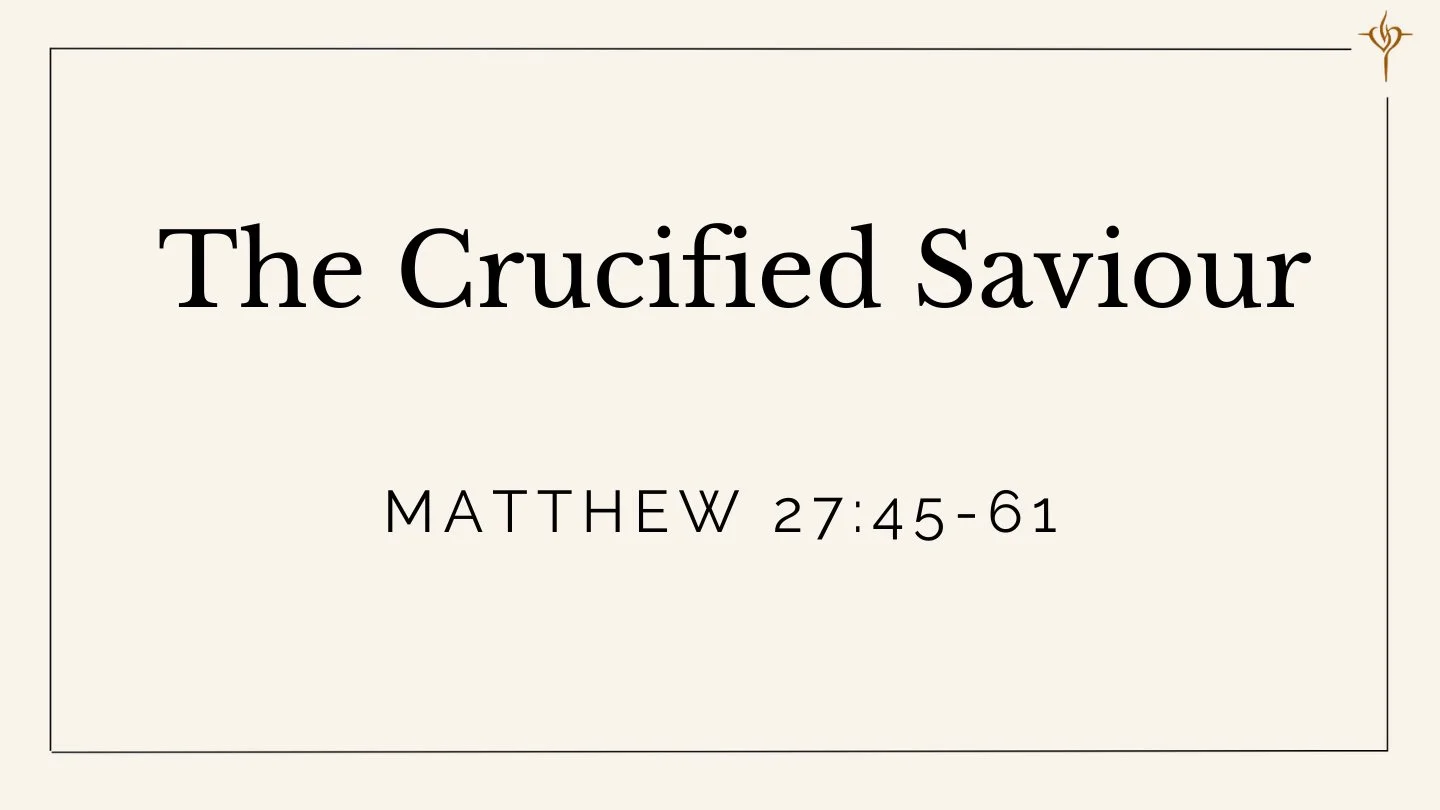 The Crucified Saviour (Matthew 27:45-61) episode artwork