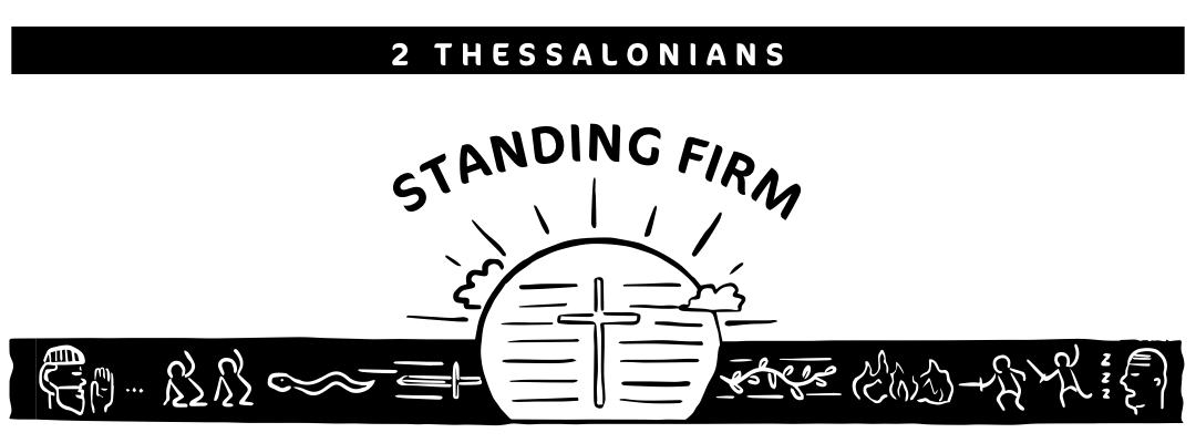 Stand Firm for that Glorious End! (2 Thessalonians 1:5-12) episode artwork