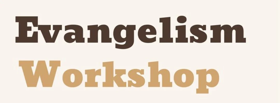 Evangelism Workshop