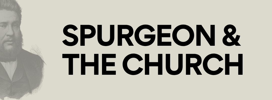 Spurgeon and the Church