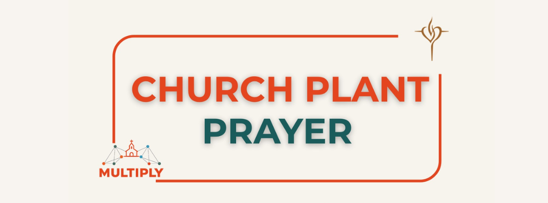 Church Plant Prayer
