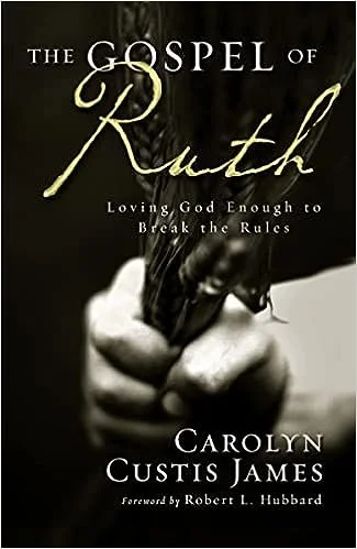 The gospel of ruth Carolyn custis James.jpg