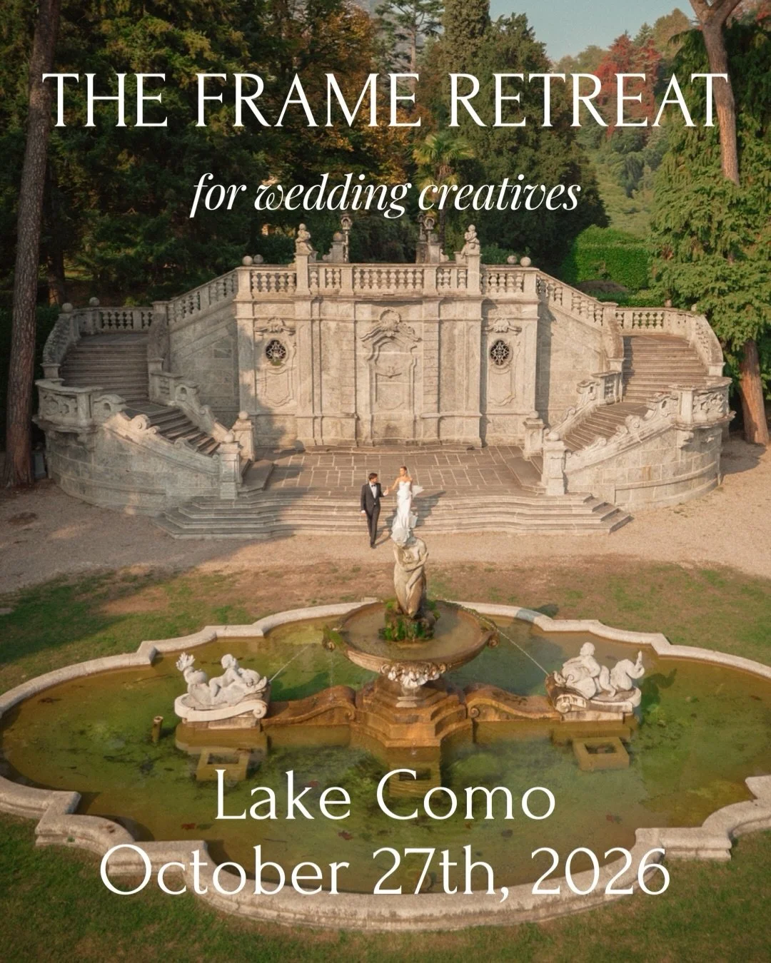 THE FRAME RETREAT &mdash; Lake Como
October 27th, 2026

Not a workshop.
A curated production.

Created for photographers, videographers and creatives who are ready to step into a more refined market &mdash;
and build a portfolio that actually attract