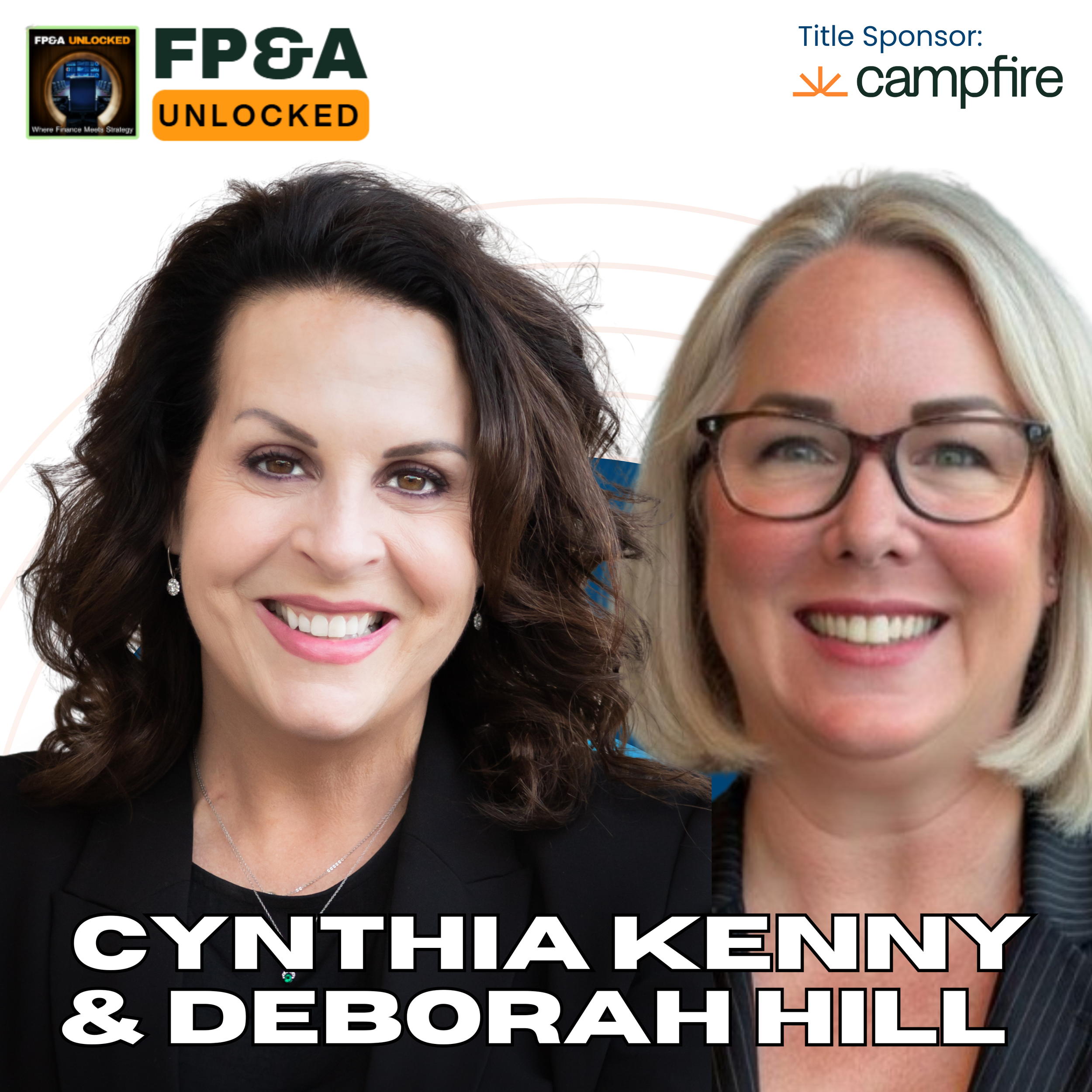 How HR &amp; FP&amp;A Teams Build Trust to Improve Decision-Making &amp; Business Performance with Deborah &amp; Cynthia