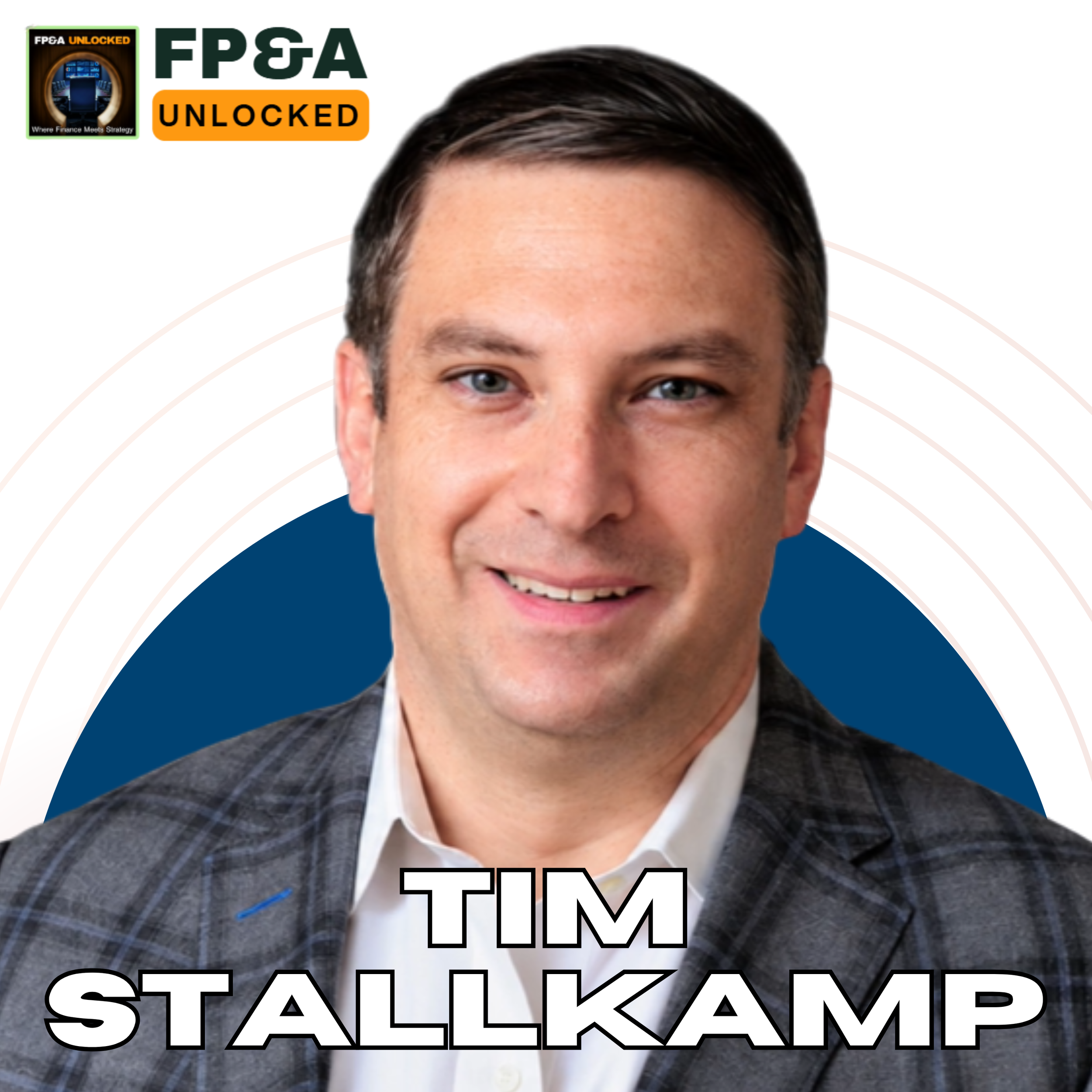 Interim FP&amp;A, What it is, and Why it is A Growing Career Path With Tim Stalkamp