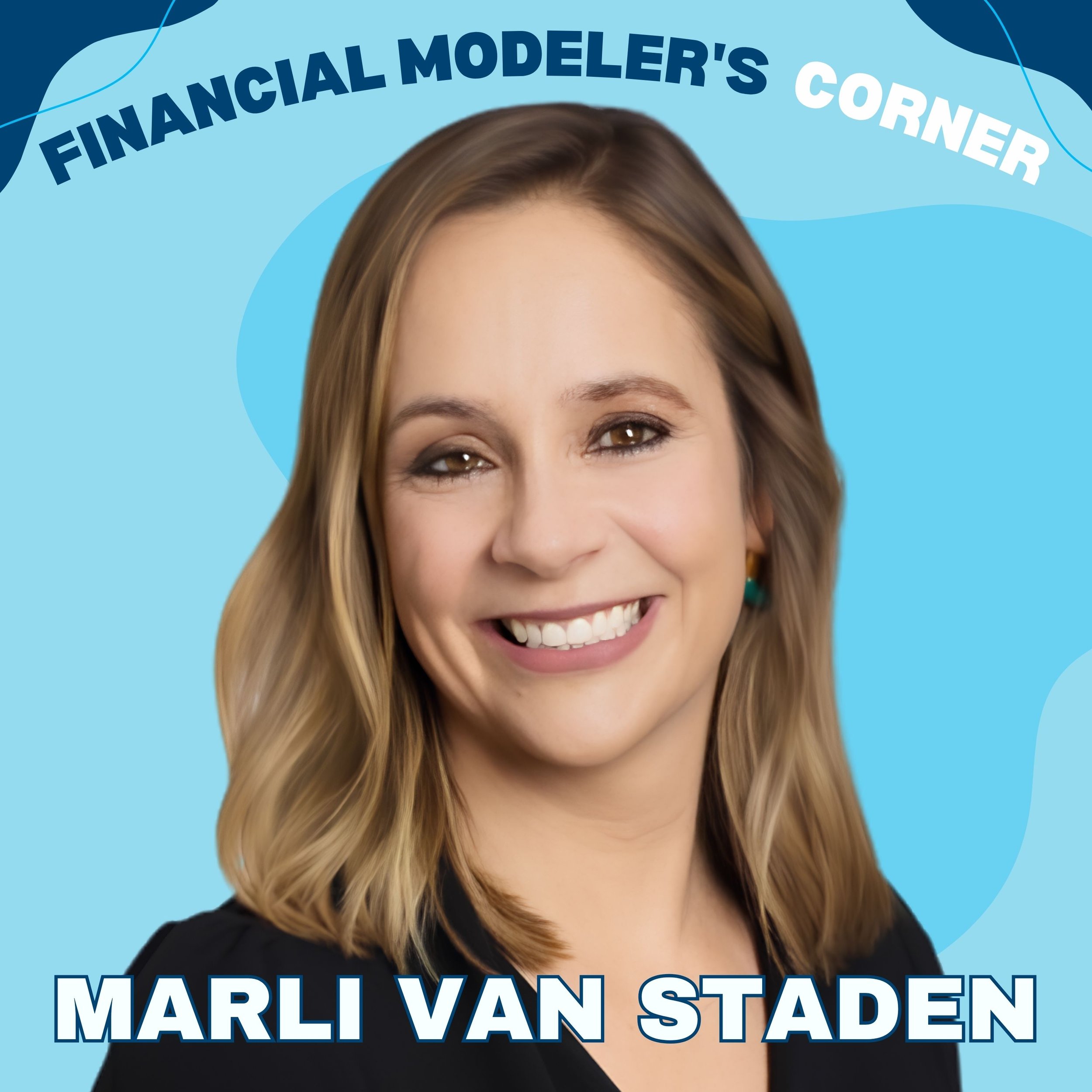 Why AI Makes Financial Modeling Best Practices More Important with Marli van Staden-Basson&nbsp;