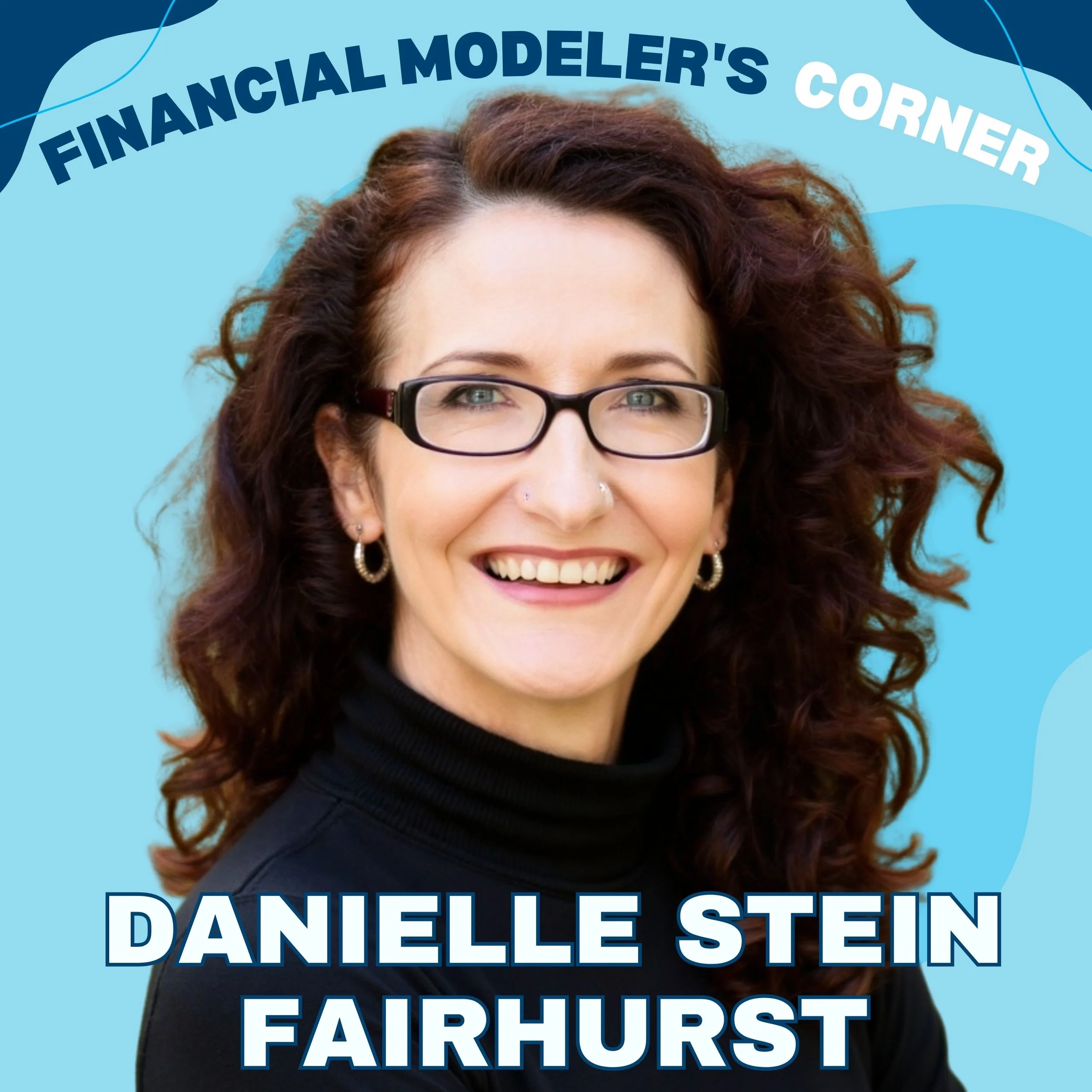 AI, Excel and the Changing Role of Financial Modelers with Danielle Stein Fairhurst 