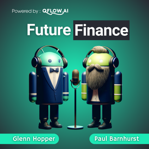 Future Finance podcast cover art, co-hosted by Paul Barnhurst and Glenn Hopper