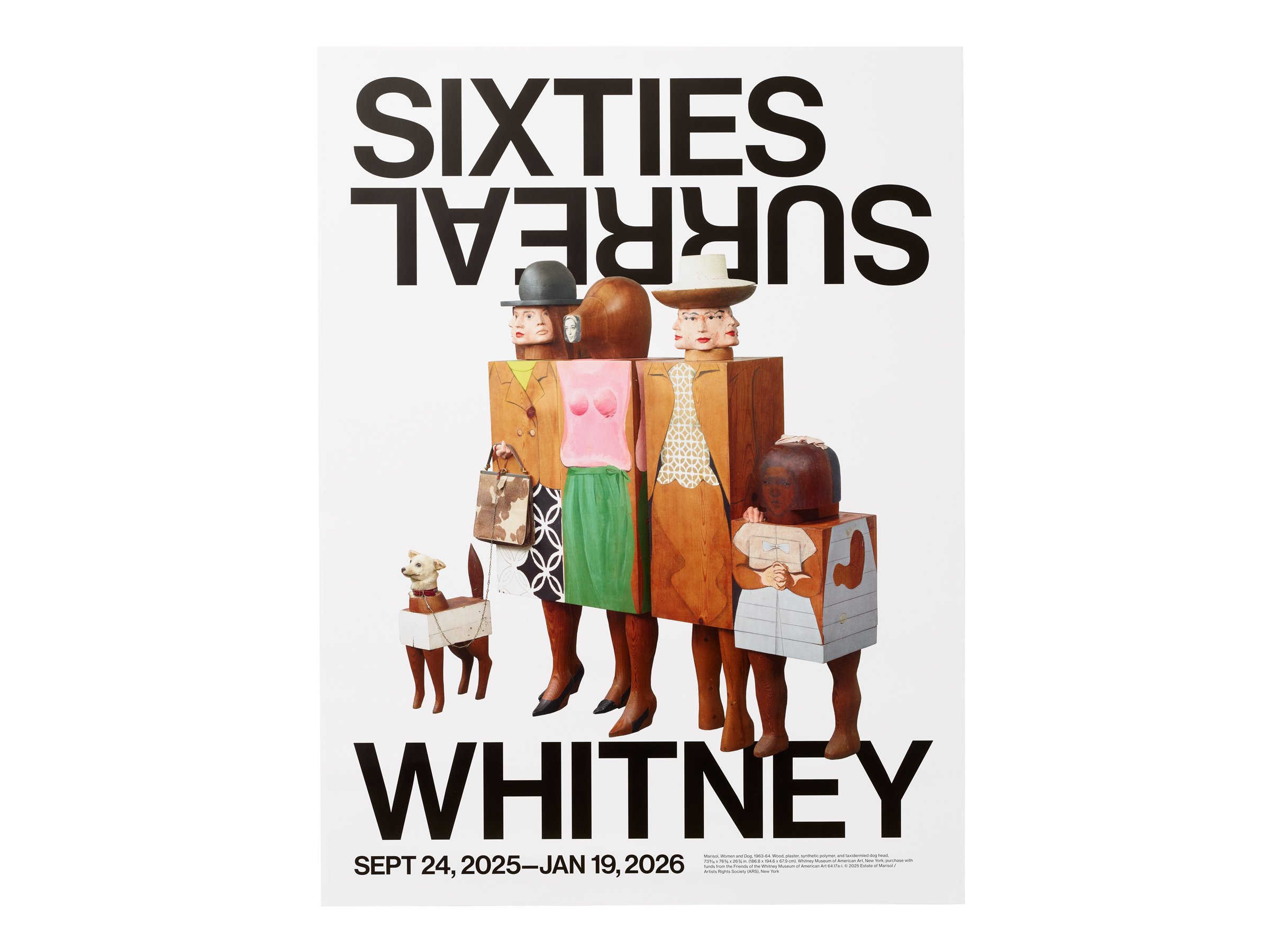  7 of 7   
 Sixties Surreal  Poster featuring artwork by Marisol, 2025. Photograph by Jens Mortensen. 🏆 New York Design Award Winner and RGD In-House Award Winner.