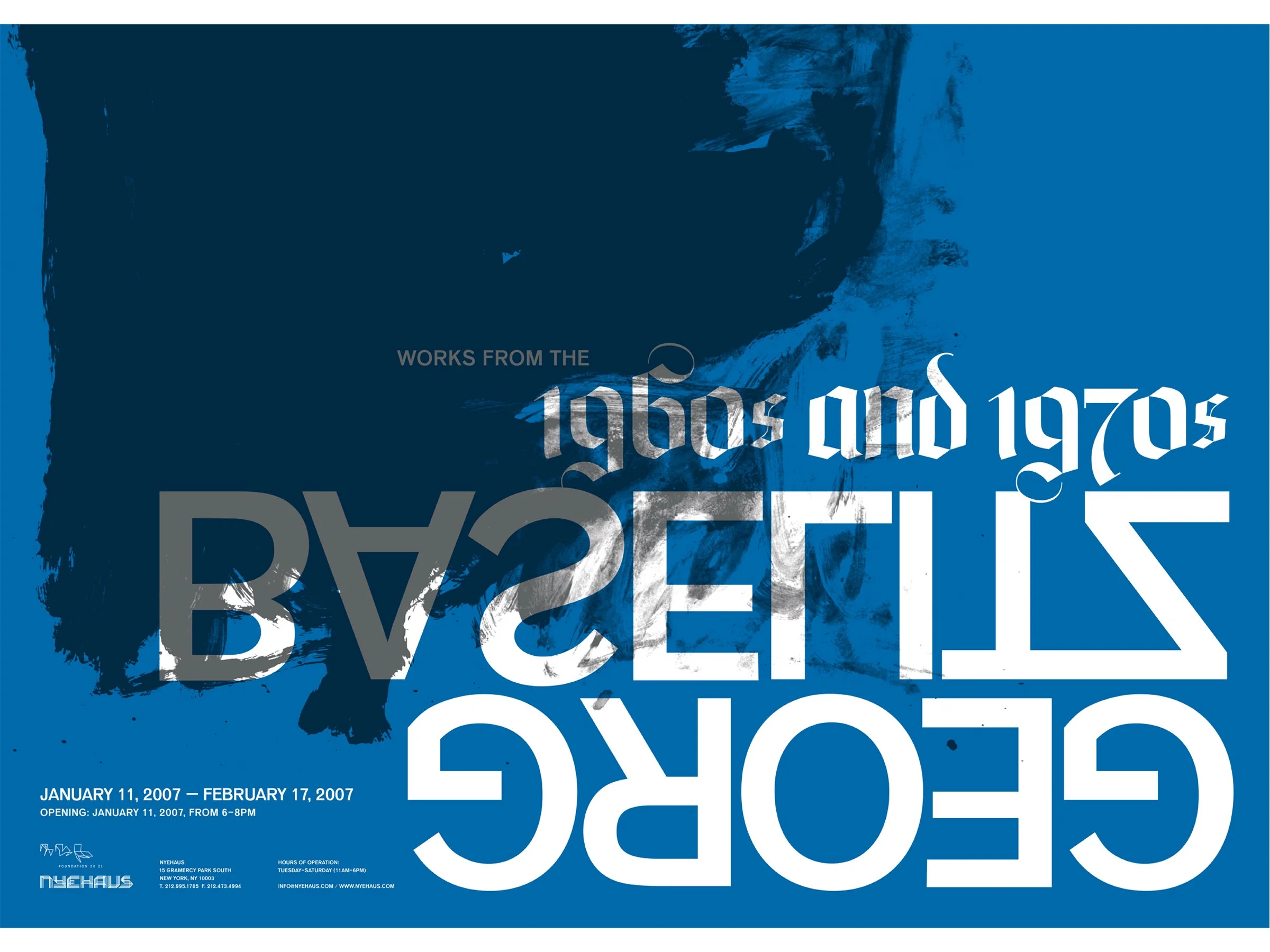  16 of 17   
Georg Baselitz exhibition poster for Nyehaus Gallery, 2007. Design and production with Helicopter Studio. Photograph by Jens Mortensen.