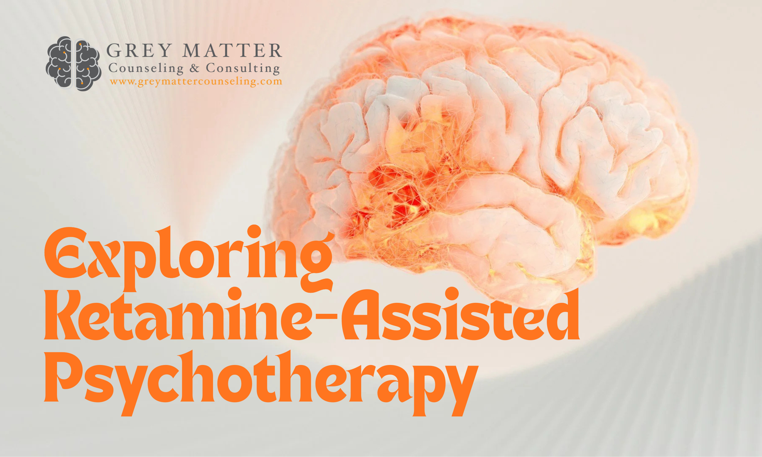 Exploring Ketamine Assisted Psychotherapy (KAP)