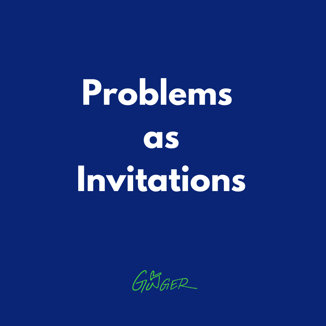 Problems as Invitations