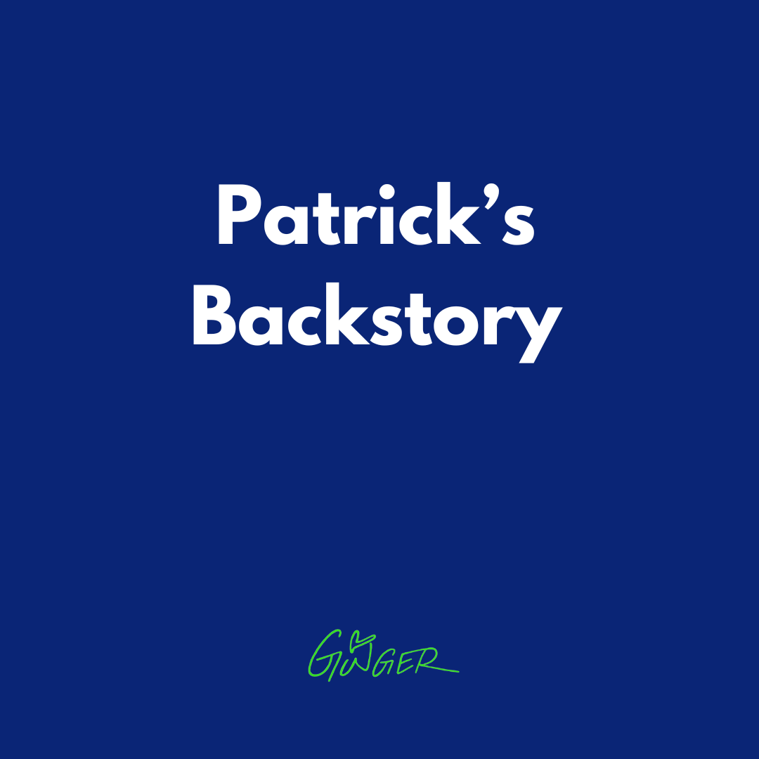 Patrick's Backstory