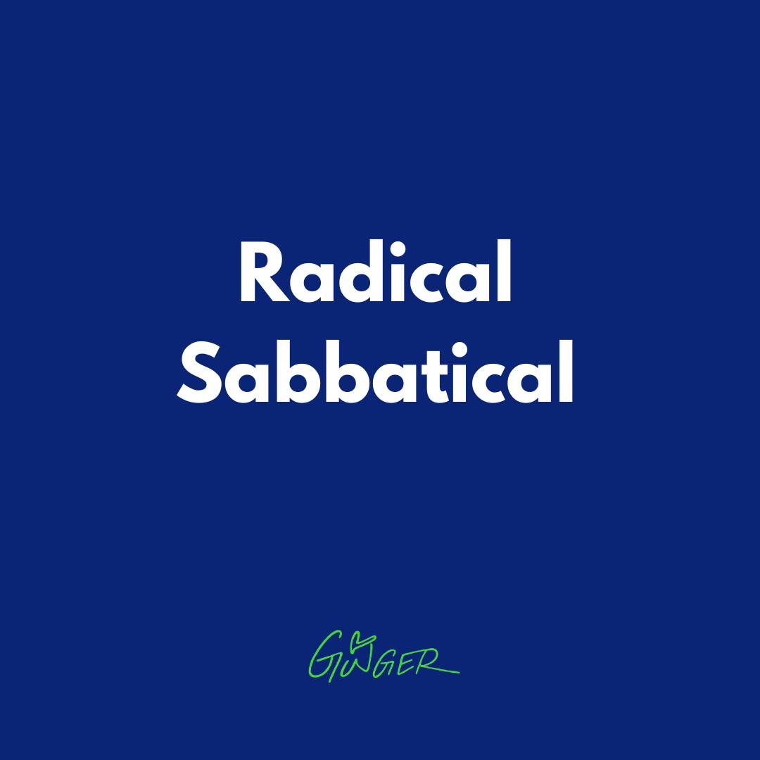 Radical Sabbatical