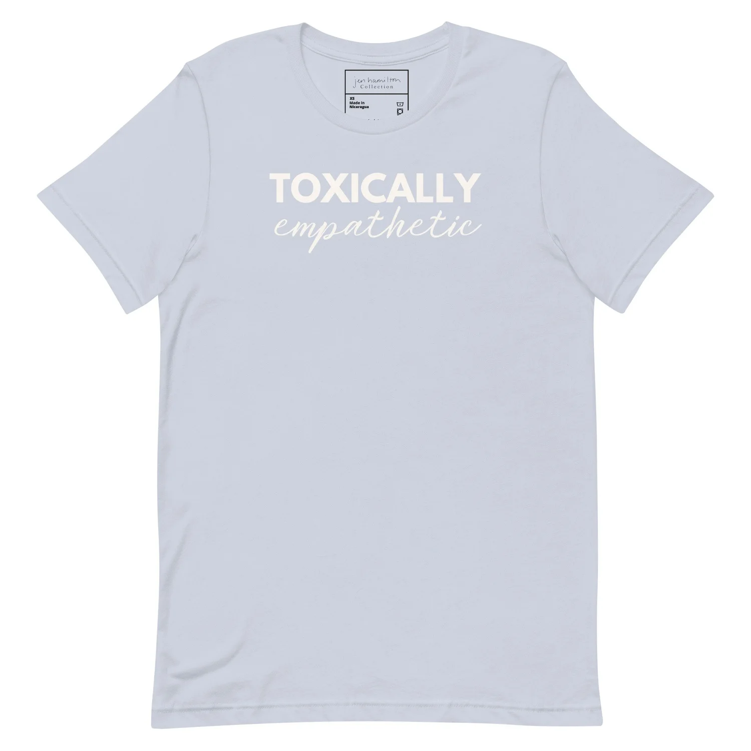 Toxically Empathetic Short Sleeve Tee — Jen Hamilton