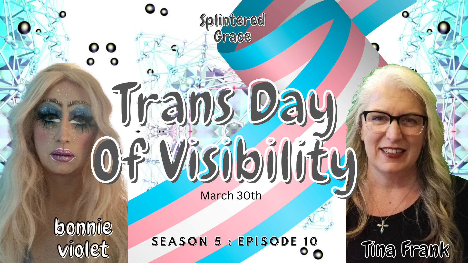 Splintered Grace Podcast : Trans Day Of Visibility