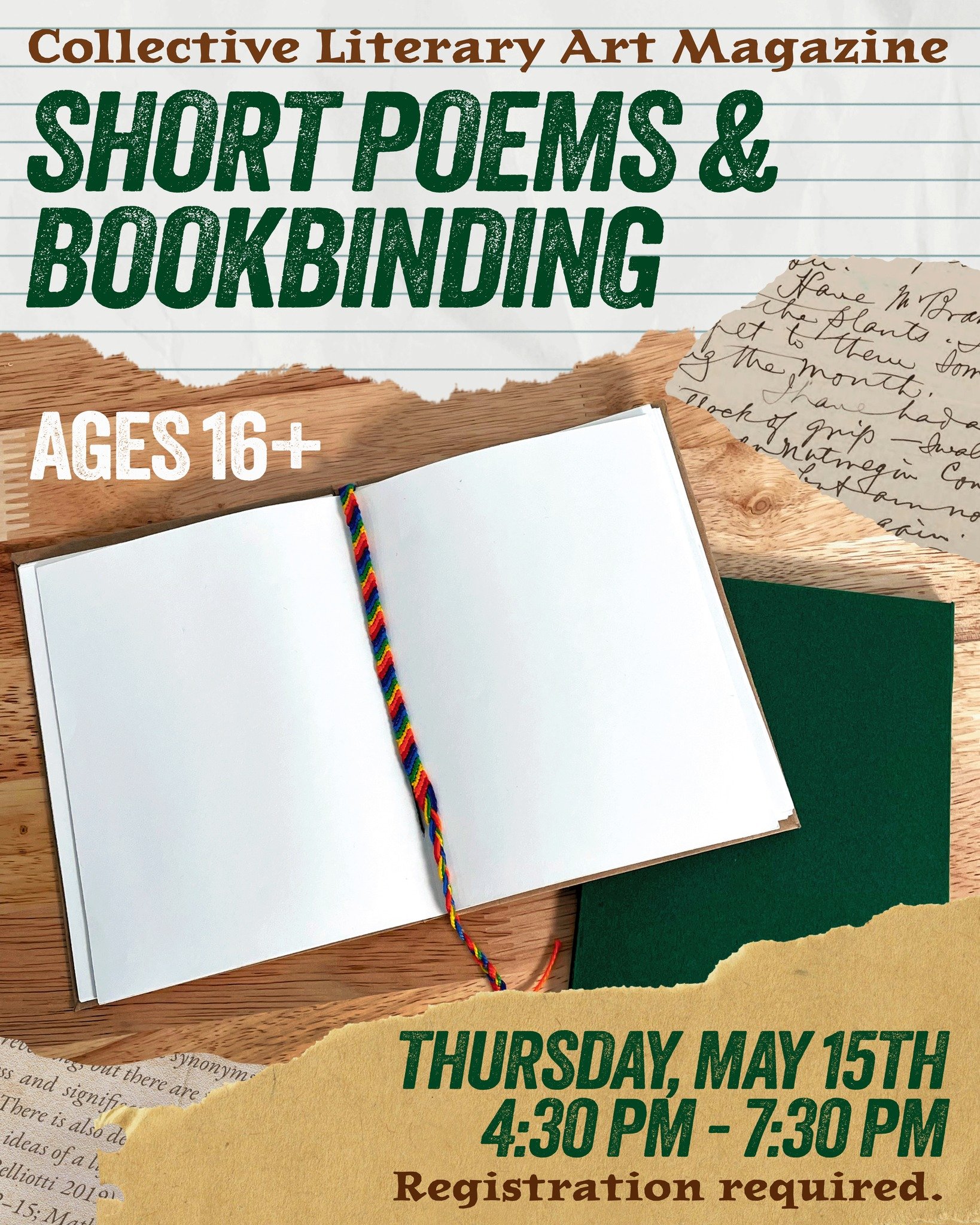 The Downey City Library is launching its very own Collective Literary Art Magazine, and this is your chance to be a part of it!
Join us for Short Poems & Bookbinding on Thursday, May 15th, from 4:30 PM - 7:30 PM -- the LAST session in a series o