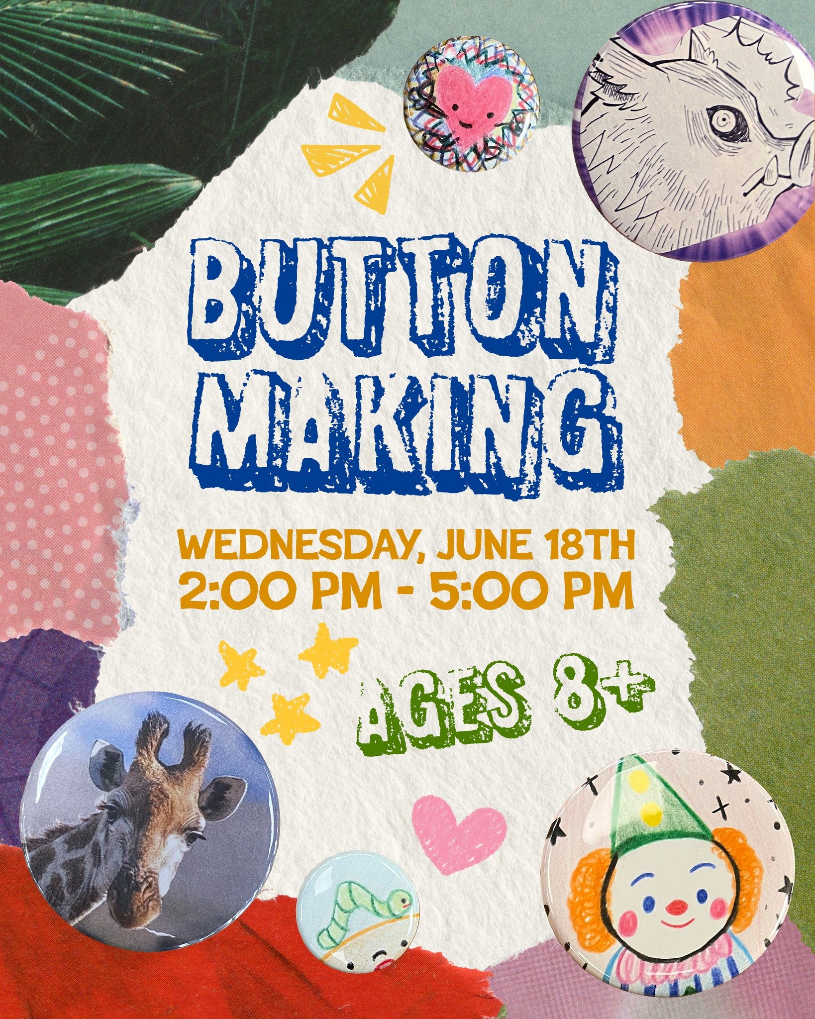 Join us in the Workshop to create custom buttons!
In this Workshop, you can design and create wearable buttons using our button press. All materials will be provided, including colored pencils, markers, paint pens, and various collage materials. Ple