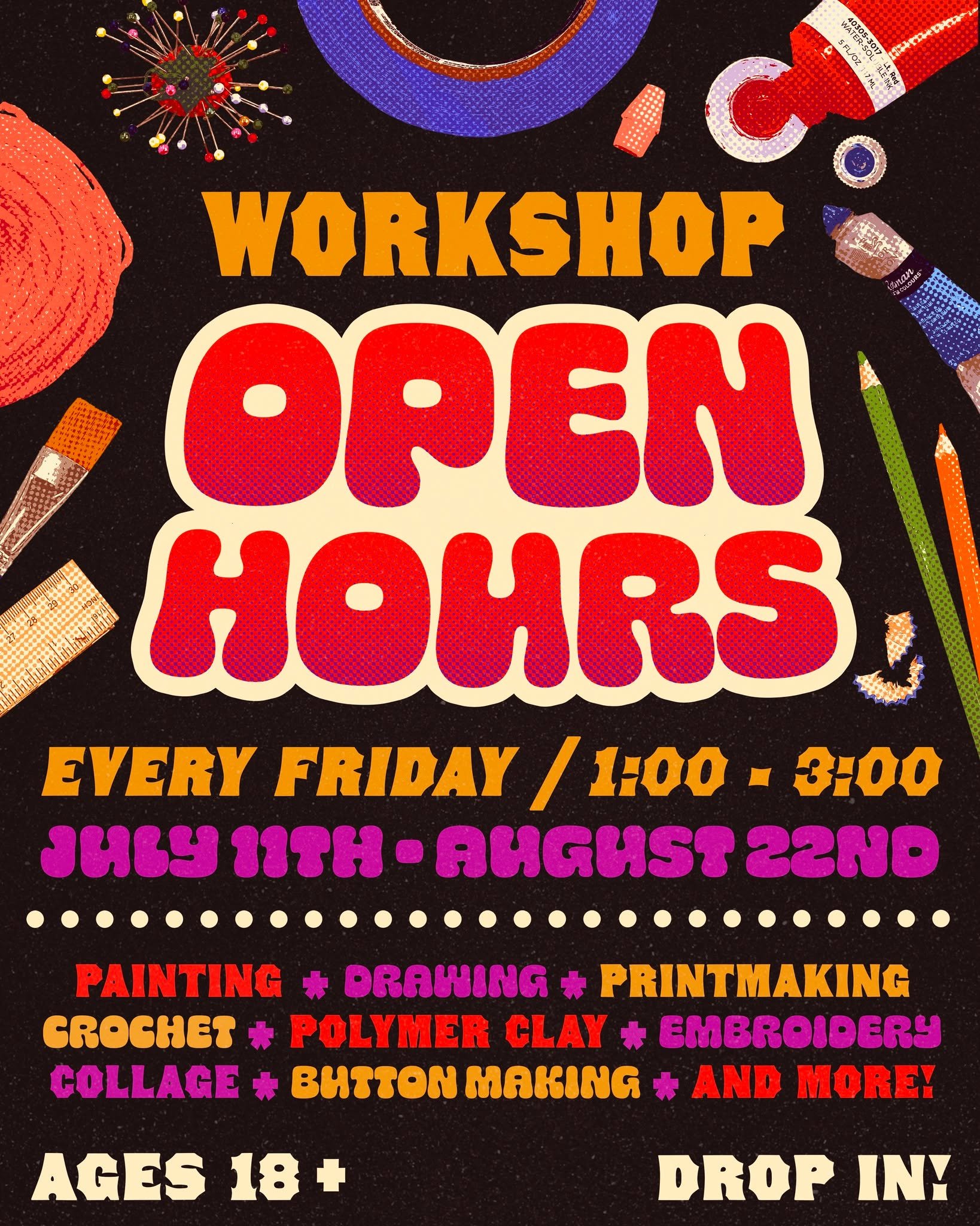 The Workshop is hosting Open Hours every Friday! 🎨 ✏️ 🧶 ✂️
Each Friday, starting July 11th, from 1:00 PM - 3:00 PM, the Workshop will be open for you to get creative, explore different artistic mediums, or even pick up a new skill! Participants wi