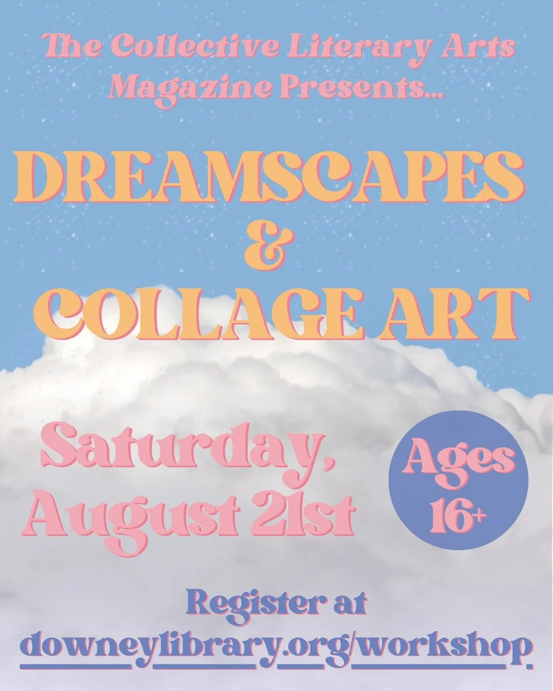 Back by popular demand, more workshops have been added to The Collective Literary Arts Magazine program! Missed our Spring session? Now’s the time to get involved!
Join us for Dreamscapes + Collage Art on August 21 at 4:30 - 7:30 PM. Dive int