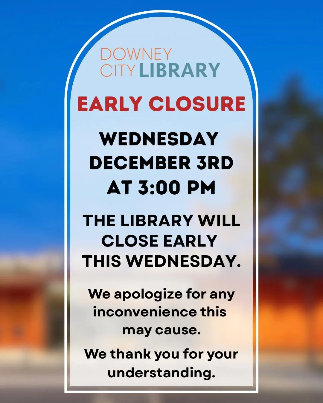 📣Early Closure Notice📣  Please be advised that the library will close early on Wednesday December 3rd, at 3:00PM.
