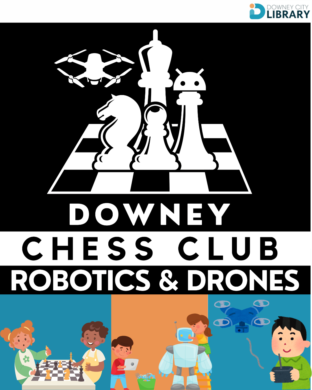 Downey Chess Club, Robotics & Drones