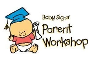 Baby Signs: Parent Workshop
