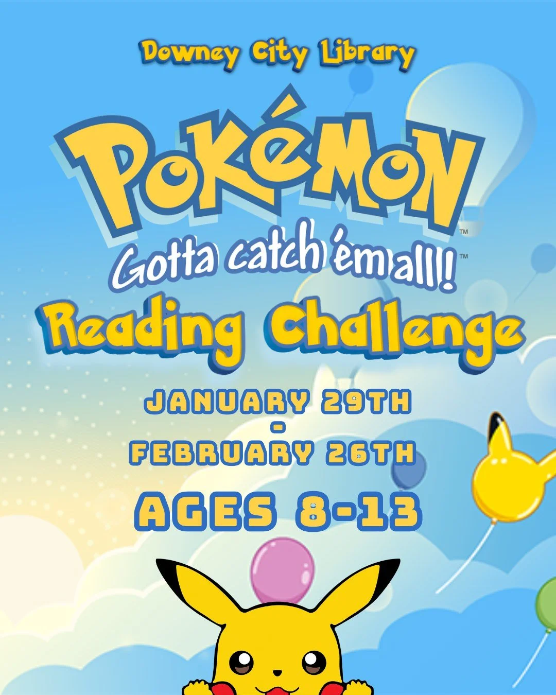 🎉📚 Pok&eacute;mon: Gotta Catch &rsquo;Em All Reading Challenge! 📚🎉

Calling all Trainers ages 8&ndash;13! From January 29 &ndash; February 26, level up your reading skills by completing our Pok&eacute;mon Bingo Card on Beanstack! 

🧩 How it work