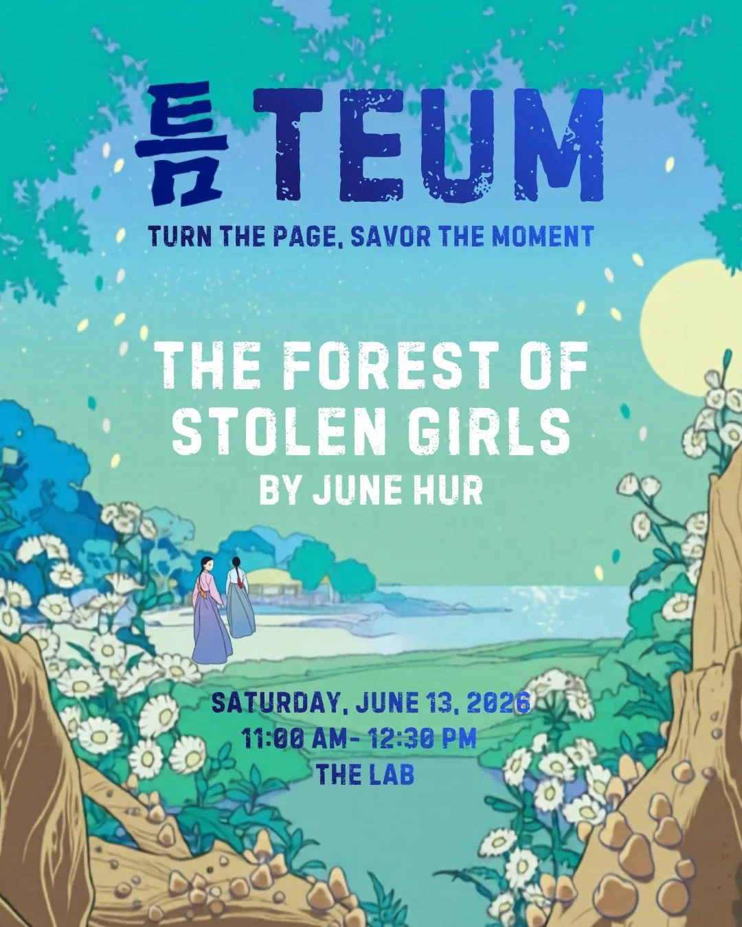 For Our next Korean culture-related book club 틈(Teum) meeting, The book we will read is <The forest of stolen girls> by June Hur.

The Korean word "틈" can mean a "brief period" or "moment". "틈" can also r