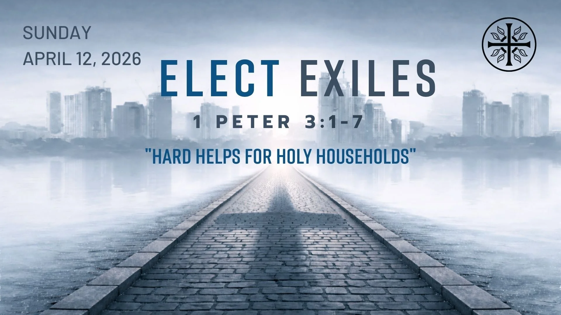Elect Exiles - “Hard Helps For Holy Households”
