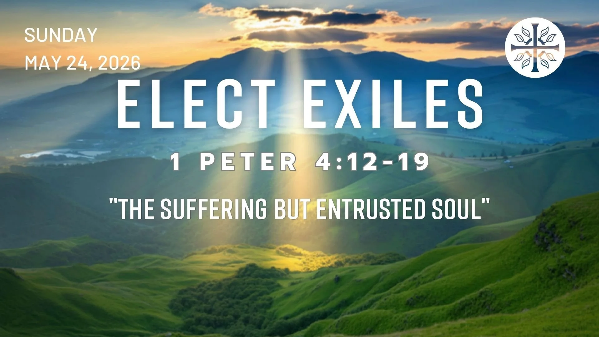 Elect Exiles - "The Suffering But Entrusted Soul"