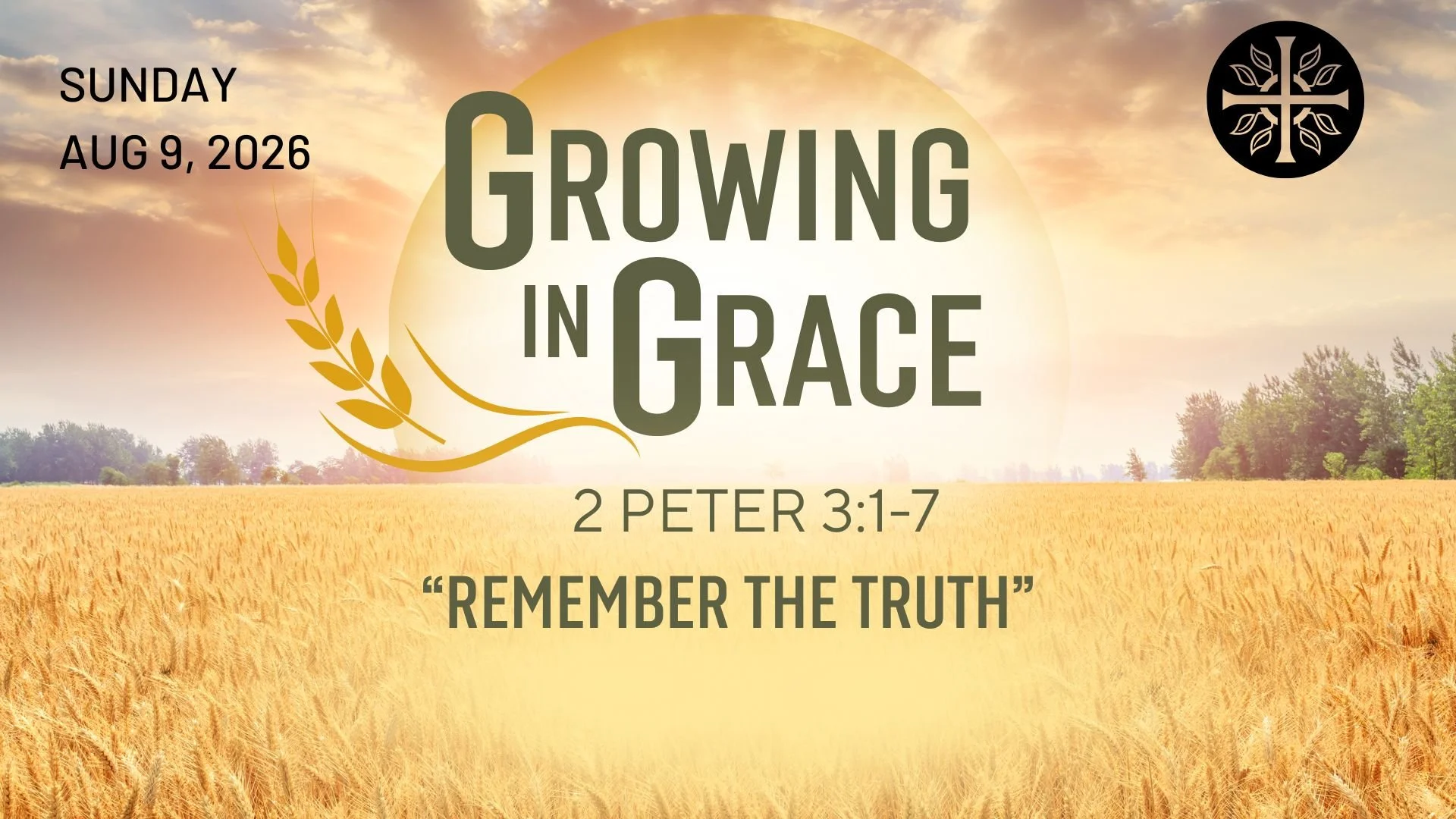 Growing in Grace - “Remember The Truth”