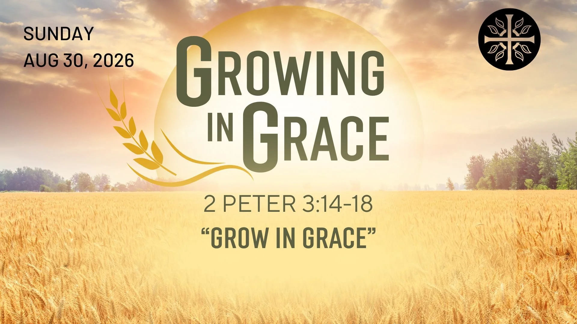Growing in Grace - “Grow in Grace”