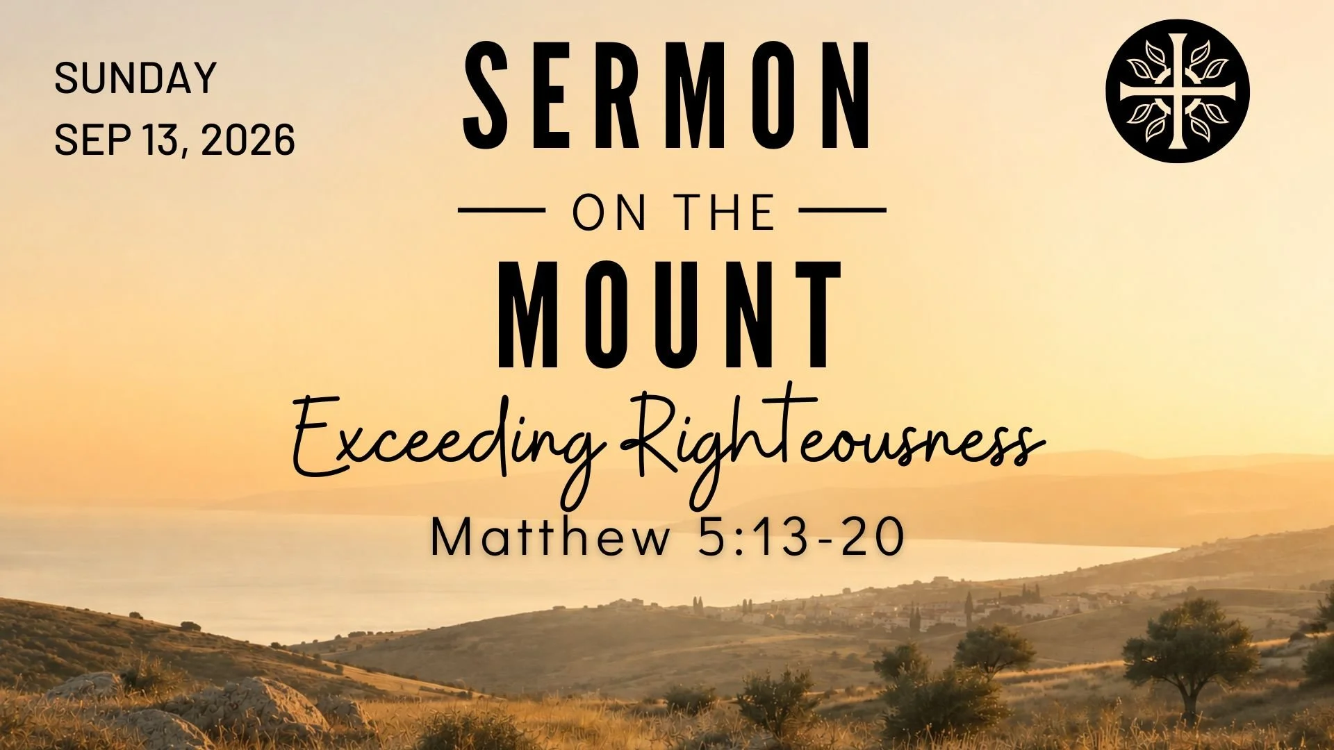 Sermon on the Mount - “Exceeding Righteousness”