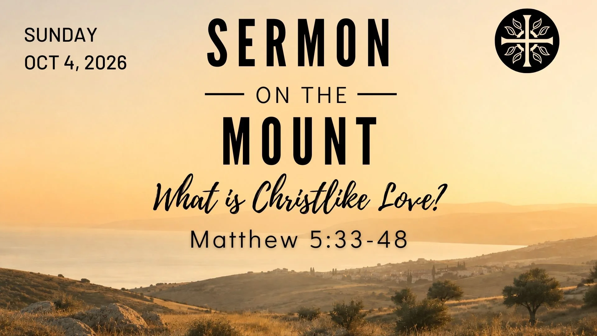 Sermon on the Mount - “What is Christlike Love?”