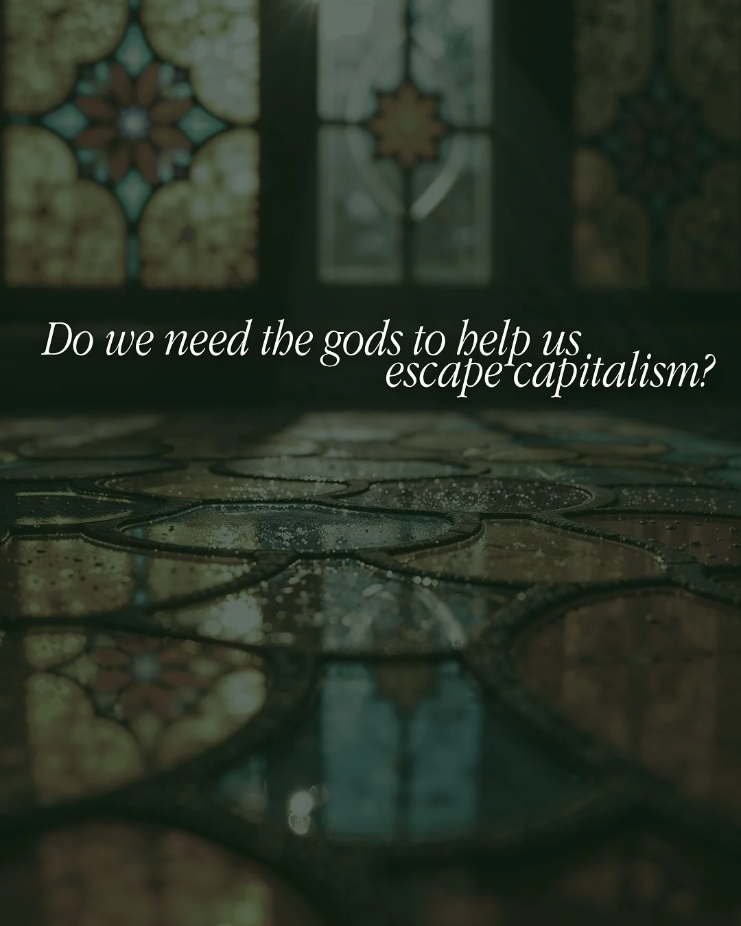 Do we need the gods to help us escape capitalism?

The landscape of the 9th house contains worldviews. 
Ideologies. 
Grand unified theories.
We need these things in order to form our own independent belief systems.

Some people undergo this process t