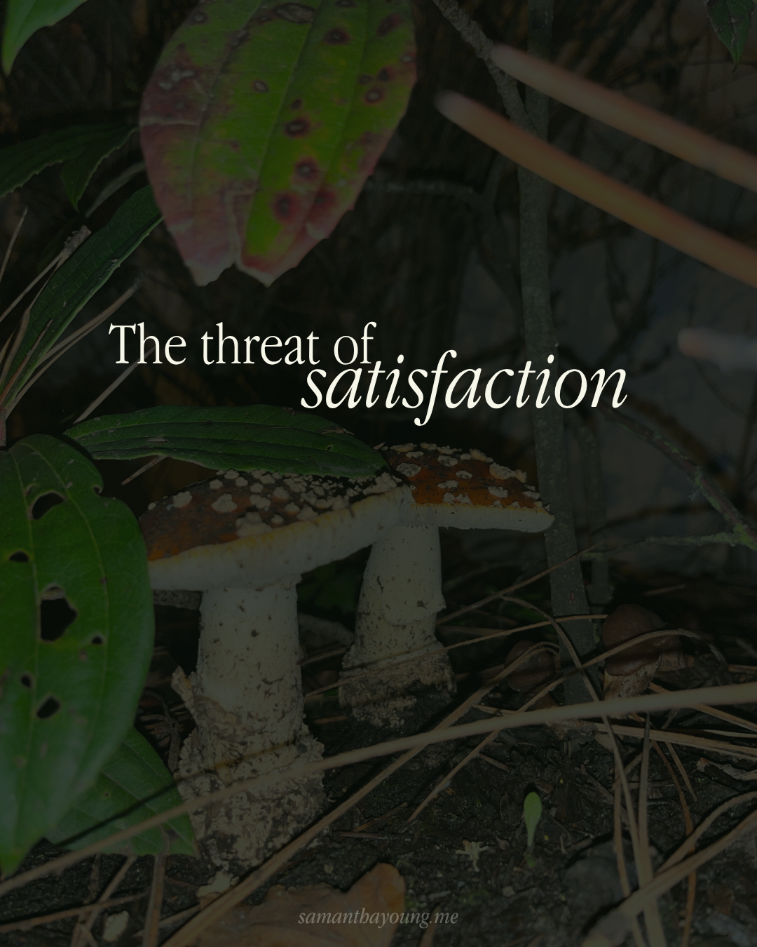 The threat of satisfaction