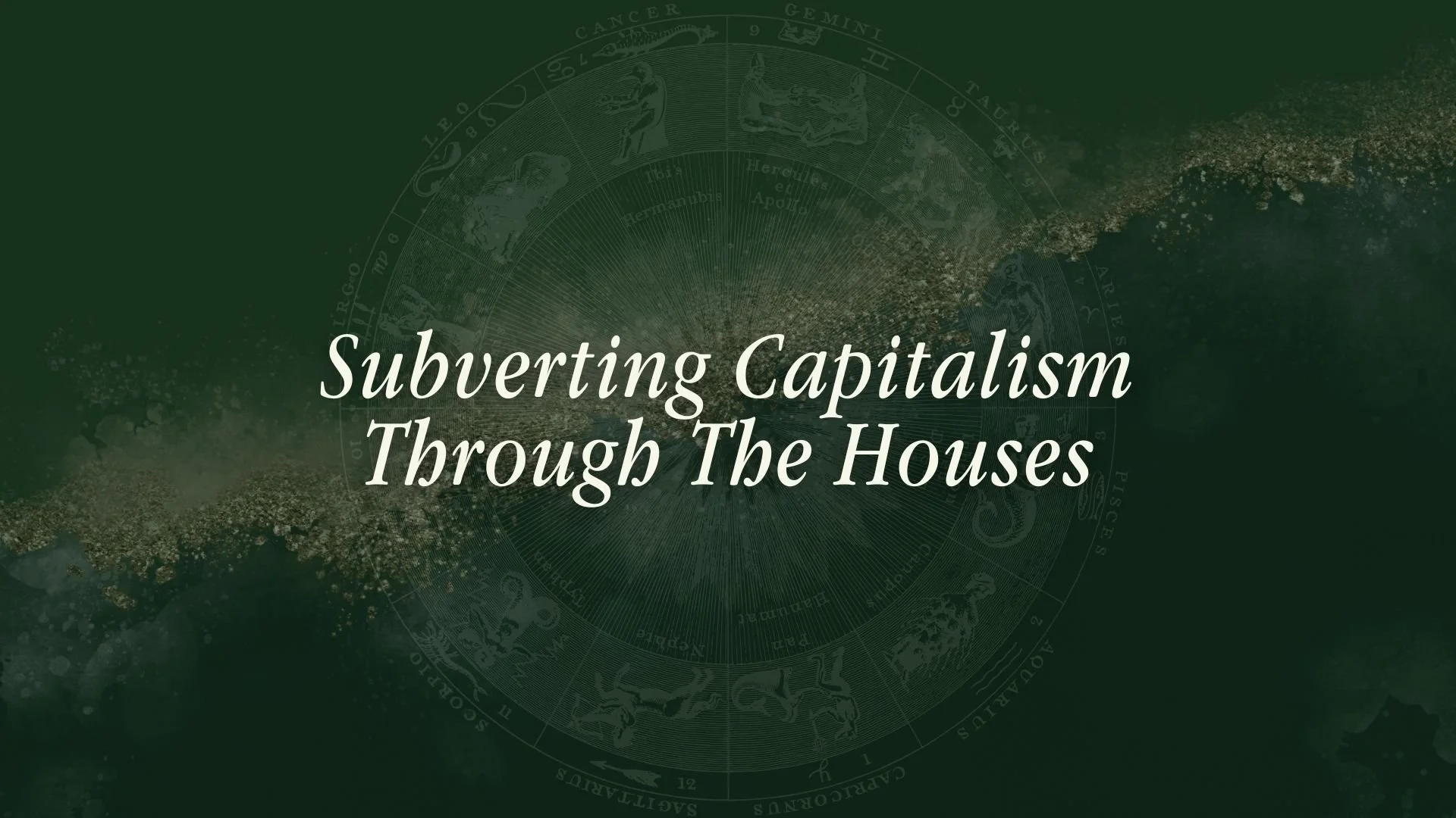 Subverting Capitalism Through The Houses