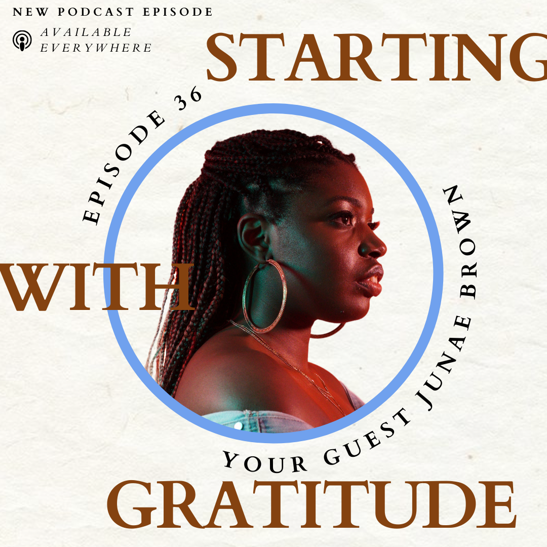 Junae Brown Is Grateful For The Power Of Forgiveness