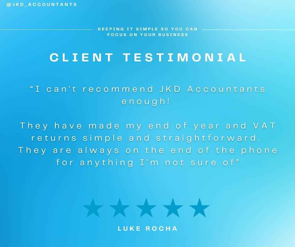 CLIENT TESTIMONIAL!
Thank you to Luke Rocha for taking the time to leave us a google review!🤝
Here at JKD Accountants, we keep it simple to ensure you can focus on your business👊
📞 07707 016594
✉️ info@JKDaccountants.co.uk
