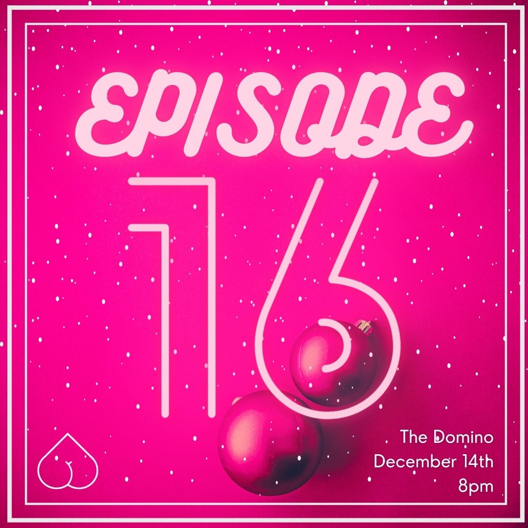 Phew! We're back!

So sorry to leave you hump-less last month but we were going *through it*

We promise to make up for it with extra mischief and merriment this month! Forgive us?

See you soon, cuties!

Thursday, December 14th
8pm
@stclaudedomino