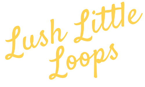 Lush Little Loops