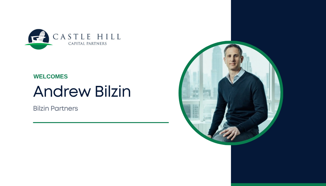 Andrew Bilzin, Founder of Bilzin Partners, Joins Castle Hill Capital Partners’ Affiliate Platform