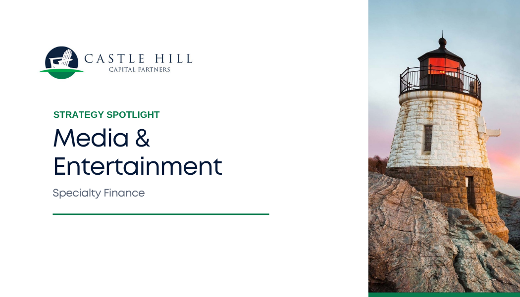 Strategy Spotlight: Specialty Finance -Media &amp; Entertainment