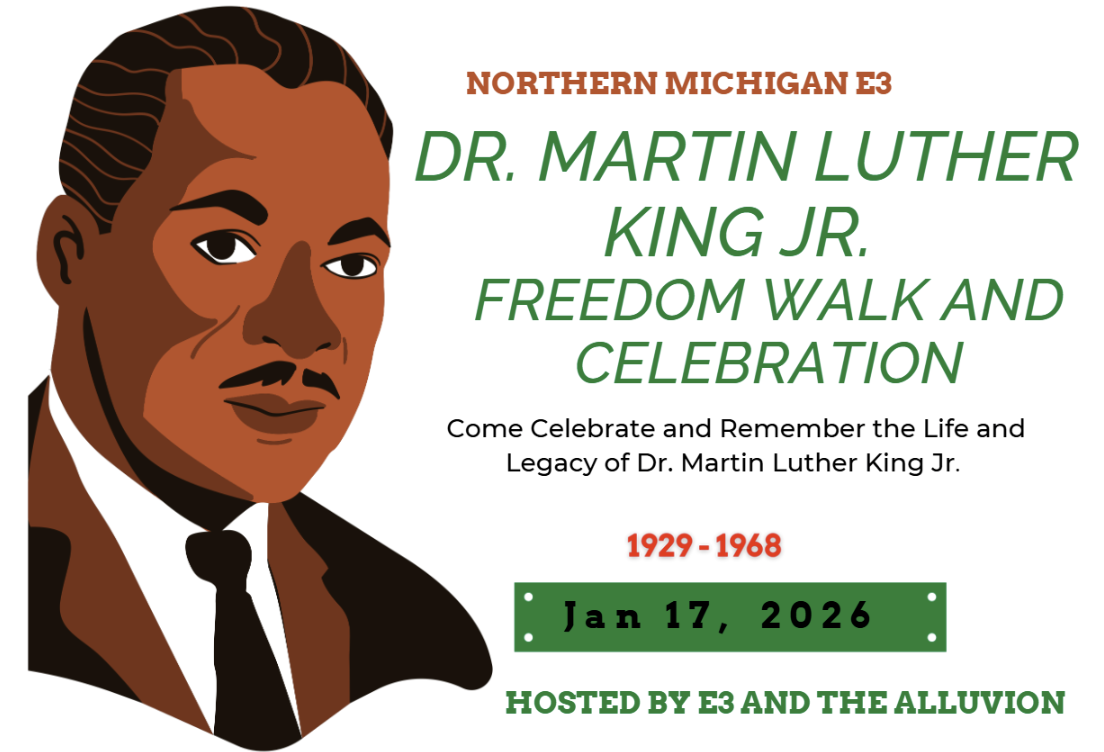 Northern Michigan E3 - Dr. Martin Luther King Jr. Freedom Walk and Celebration