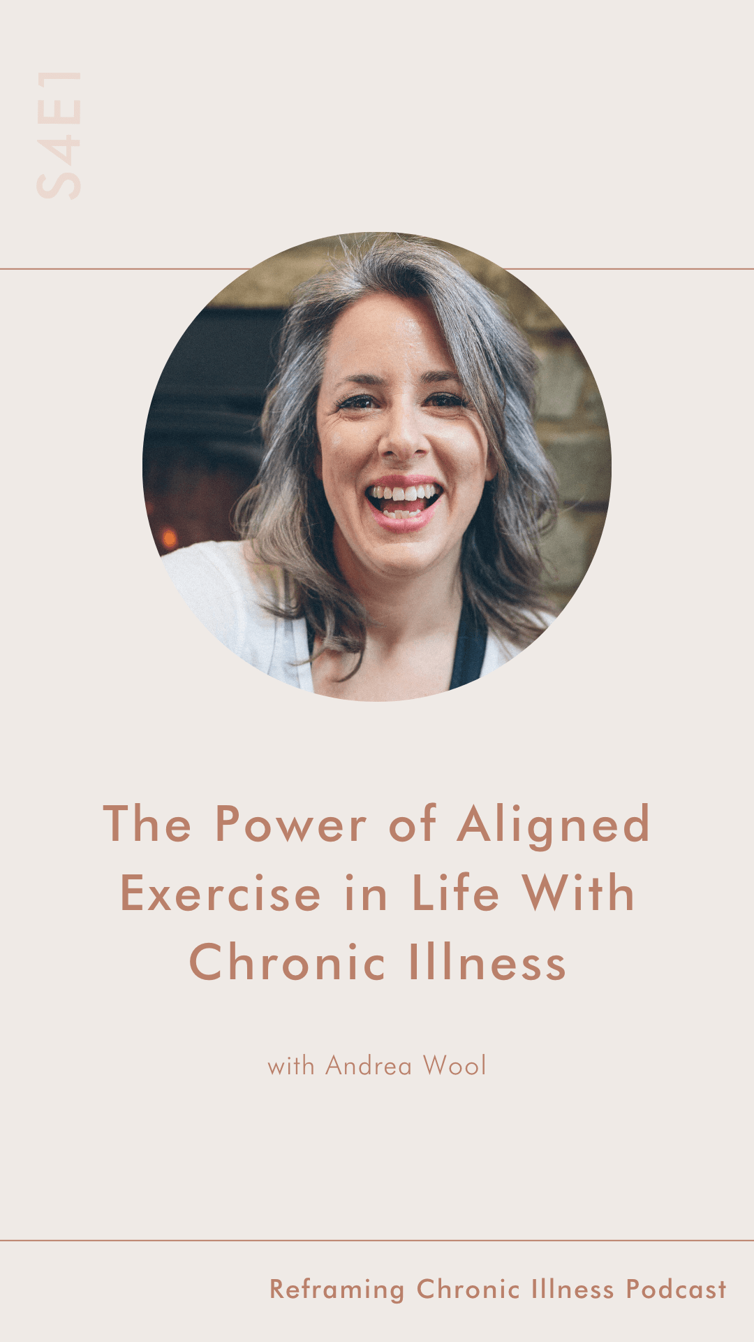 Andrea Wool Autoimmune Strong - Alana Holloway Chronic Illness Coach - Reframing Chronic Illness Podcast - The Power of Aligned Exercise.png